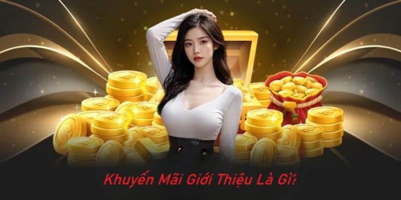 Khuyến Mãi Giới Thiệu Là Gì?