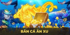 Bắn Cá Ăn Xu – Cách Chơi, Mẹo Thắng Lớn Và Tránh Sai Lầm